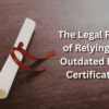 The Legal Risks of Relying on Outdated DBS Certificates