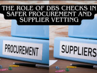 The Role of DBS Checks in Safer Procurement and Supplier Vetting